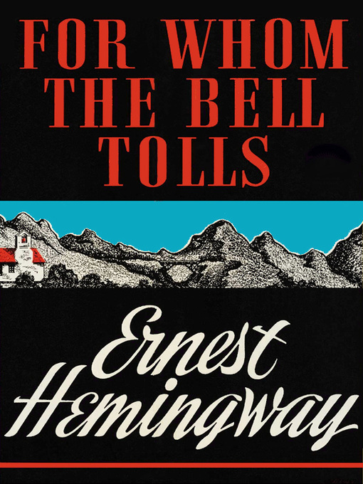 Title details for For Whom the Bell Tolls by Ernest Hemingway - Available